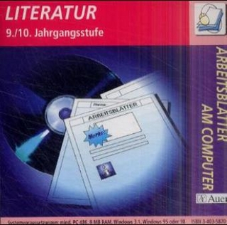 Arbeitsblätter am Computer - Arbeitsblattsammlungen auf CD-ROM für die Sekundarstufe I / Literatur - 9./10. Jahrgangsstufe