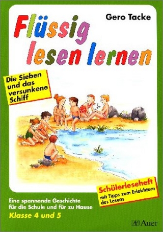 Flüssig lesen lernen - Ein Leseprogramm in zwei Versionen: eine für die Schule und eine für das Üben zu Hause, Kl. 4 u. 5