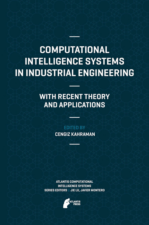 Computational Intelligence Systems in Industrial Engineering - 