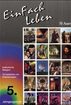 Einfach Leben. Unterrichtswerk f&uuml;r den katholischen Religionsunterricht / Einfach Leben - Wolfgang Riess, Josef Ruf
