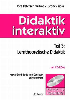 Didaktik interaktiv 3 - Wibke Grone-L&uuml;bke, J&ouml;rg Petersen