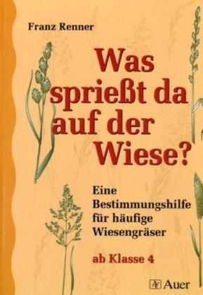 Was sprießt da auf der Wiese?