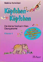 K&ouml;pfchen - K&ouml;pfchen. Die kleine Nachschriften-&Uuml;bungsdatei - Sabine Kalwitzki