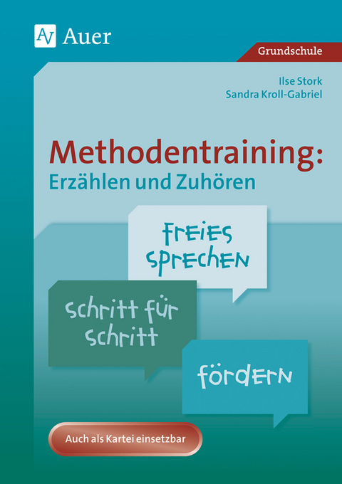 Methodentraining: Erz&auml;hlen und Zuh&ouml;ren - Sandra Kroll-Gabriel, Ilse Stork