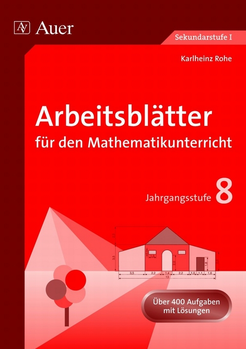 Arbeitsbl&auml;tter f&uuml;r den Mathematikunterricht 8 - Karlheinz Rohe