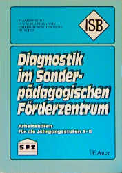 Diagnostik im sonderpädagogischen Förderzentrum