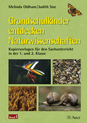 Grundschulkinder entdecken Naturwissenschaft 1/2 1