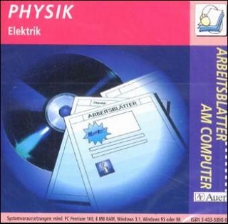 Arbeitsblätter am Computer - Arbeitsblattsammlungen auf CD-ROM für die Sekundarstufe I / Physik - Elektrik