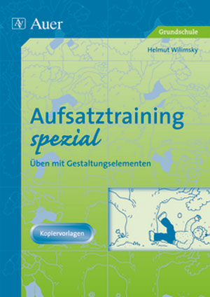Aufsatztraining spezial - Helmut Wilimsky