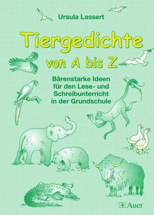 Tiergedichte von A-Z - Ursula Lassert