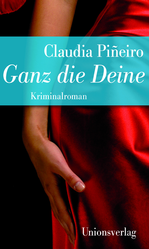 Ganz die Deine - Claudia Pi&ntilde;eiro