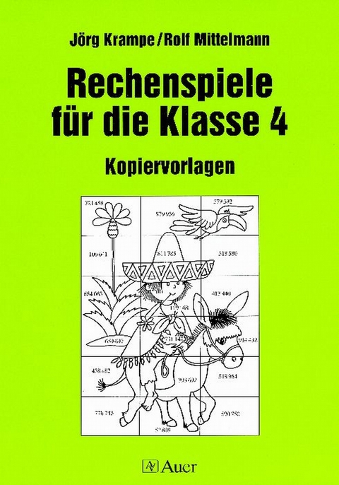 Rechenspiele f&uuml;r die Klasse 4 - J&ouml;rg Krampe, Rolf Mittelmann