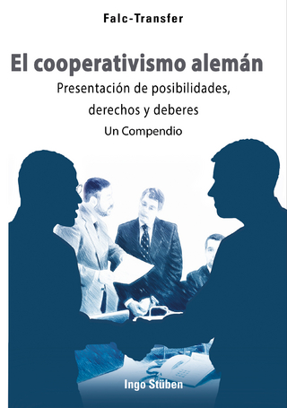 El cooperativismo alemán  Presentación de posibilidades,  derechos y deberes