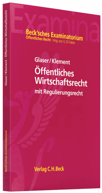 &Ouml;ffentliches Wirtschaftsrecht - Andreas Glaser, Jan Henrik Klement