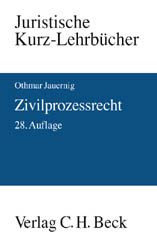 Zivilprozessrecht - Othmar Jauernig, Friedrich Lent