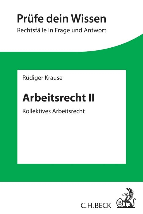 Arbeitsrecht II: Kollektives Arbeitsrecht - R&uuml;diger Krause