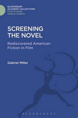 Screening the Novel -  Gabriel Miller