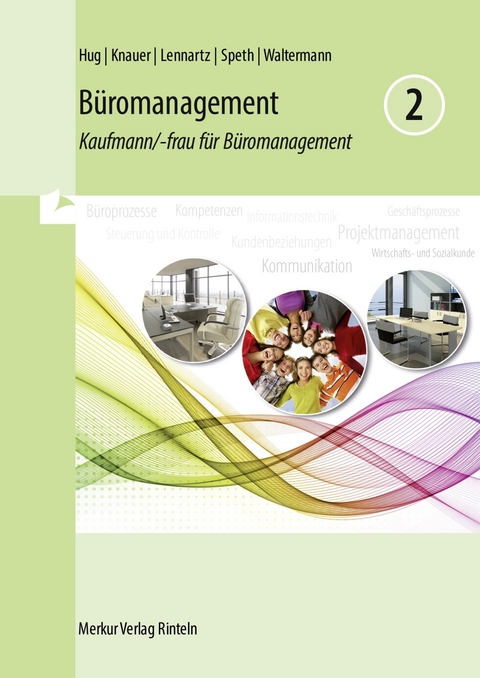Büromanagement 2 Lernfelder 5 bis 8 - Hartmut Hug, Sabine Knauer, Martina Lennartz, Hermann Speth, Aloys Waltermann