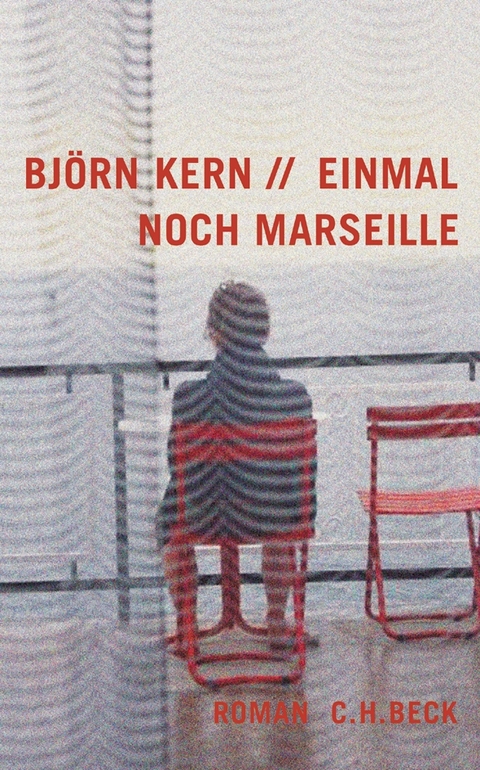 Einmal noch Marseille - Bj&ouml;rn Kern