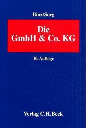 Die GmbH & Co. KG - Mark K. Binz, Martin H. Sorg