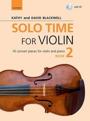 Solo Time for Violin Book 2 - Kathy Blackwell, David Blackwell