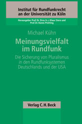 Meinungsvielfalt im Rundfunk - Michael K&uuml;hn
