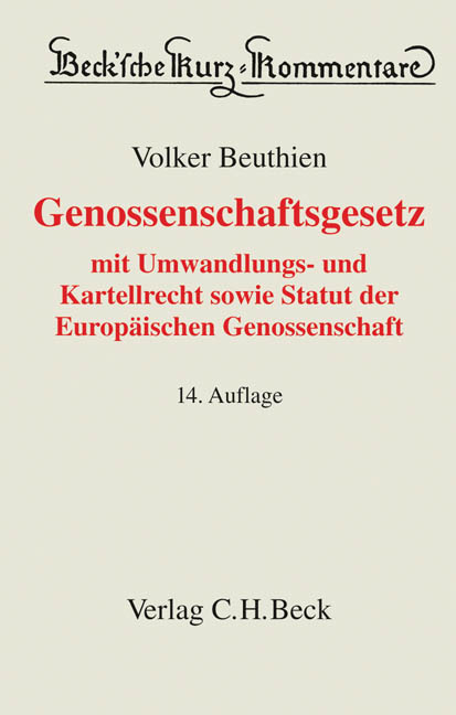 Genossenschaftsgesetz - Volker Beuthien, E. H. Meyer, Gottfried Meulenbergh