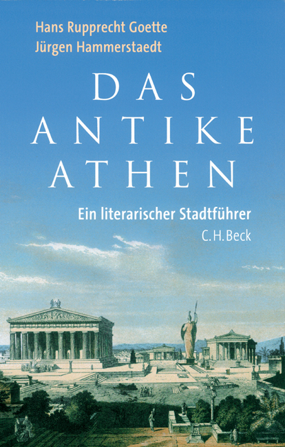 Das antike Athen - Hans Rupprecht Goette, J&uuml;rgen Hammerstaedt