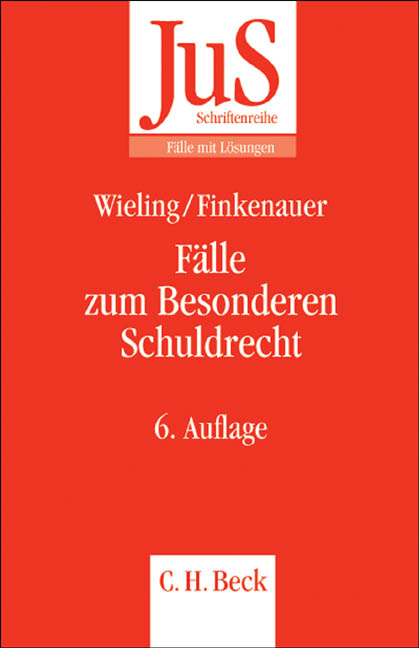 F&auml;lle zum Besonderen Schuldrecht - Hans Josef Wieling, Thomas Finkenauer, Heinrich Honsell
