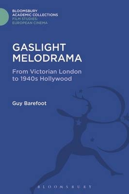 Gaslight Melodrama -  Guy Barefoot