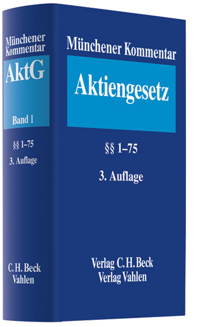 M&uuml;nchener Kommentar zum Aktiengesetz  Bd. 1: &sect;&sect; 1-75 - 
