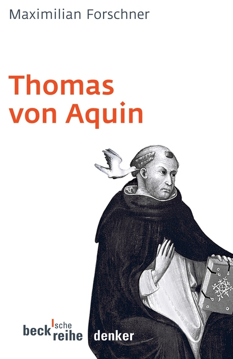 Beck'sche Reihe / Thomas von Aquin - Maximilian Forschner