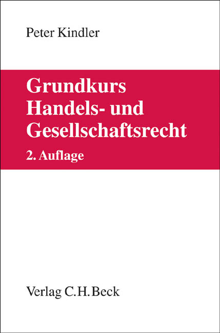 Grundkurs Handels- und Gesellschaftsrecht - Peter Kindler