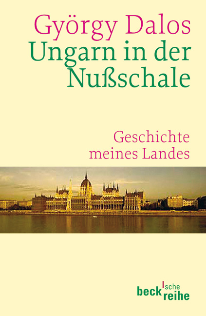 Ungarn in der Nu&szlig;schale - Gy&ouml;rgy Dalos
