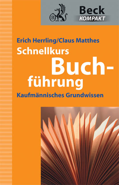 Schnellkurs Buchf&uuml;hrung - Erich Herrling, Claus Mathes