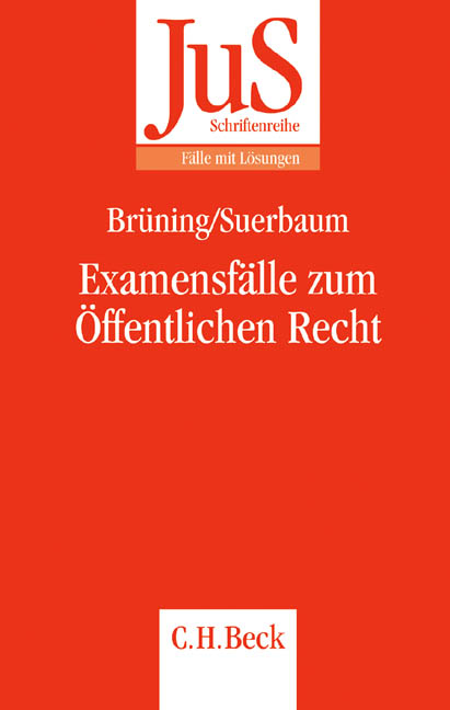 Examensf&auml;lle zum &Ouml;ffentlichen Recht - Christoph Br&uuml;ning, Joachim Suerbaum