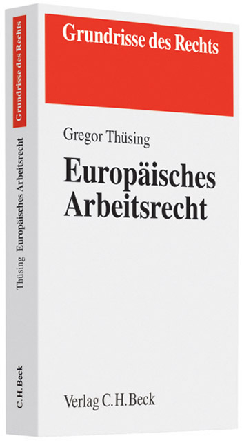 Europ&auml;isches Arbeitsrecht - Gregor Th&uuml;sing