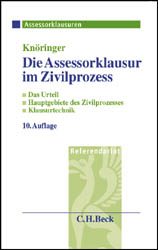 Die Assessorklausur im Zivilprozess - Dieter Kn&ouml;ringer