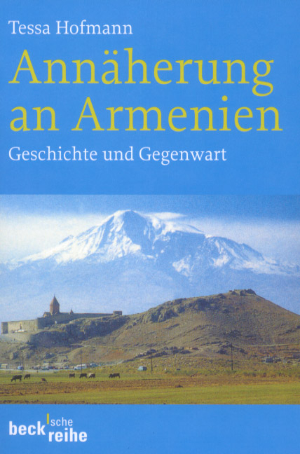 Ann&auml;herung an Armenien - Tessa Hofmann