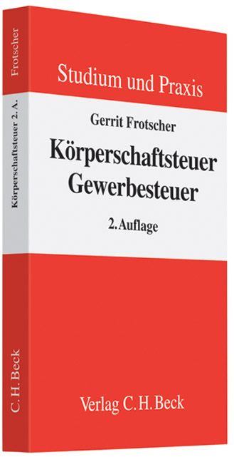 K&ouml;rperschaftsteuer - Gewerbesteuer - Gerrit Frotscher