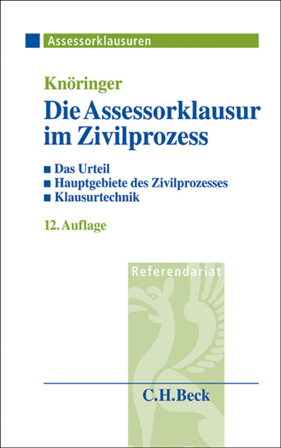Die Assessorklausur im Zivilprozess - Dieter Kn&ouml;ringer