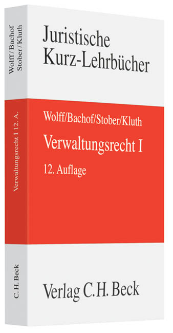 Verwaltungsrecht  Bd. 1 - Rolf Stober, Winfried Kluth, Martin Müller, Andreas Peilert, Hans J. Wolff, Otto Bachof