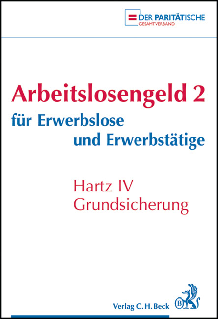 Arbeitslosengeld 2 f&uuml;r Erwerbslose und Erwerbst&auml;tige - 