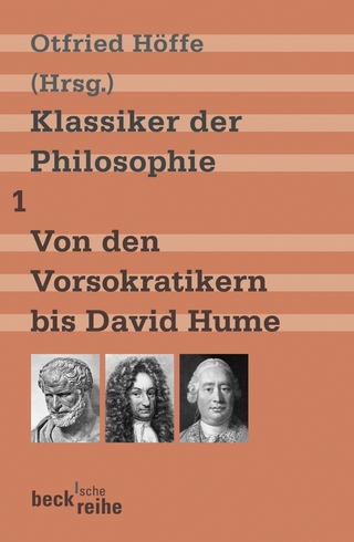 Klassiker der Philosophie Bd. 1: Von den Vorsokratikern bis David Hume