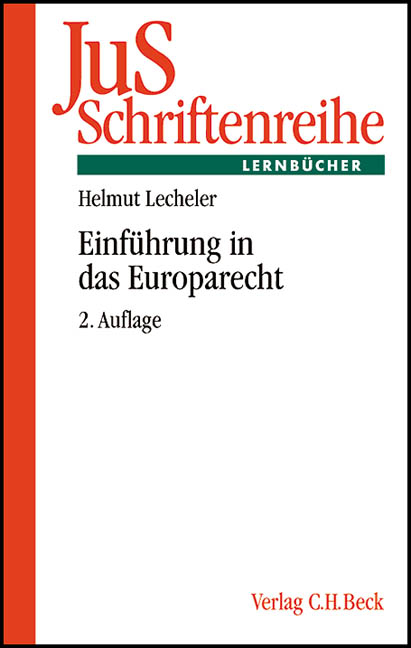 Einf&uuml;hrung in das Europarecht - J&ouml;rg Gundel, Helmut Lecheler