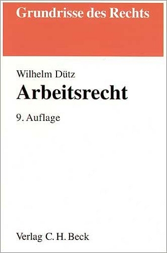 Arbeitsrecht - Wilhelm D&uuml;tz