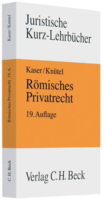R&ouml;misches Privatrecht - Max Kaser, Rolf Kn&uuml;tel