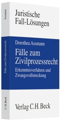 F&auml;lle zum Zivilprozessrecht - Dorothea Assmann
