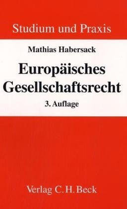 Europ&auml;isches Gesellschaftsrecht - Mathias Habersack