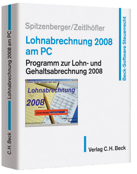 Lohnabrechnung 2008 am PC - Carl J. Spitzenberger, Gerhard Zeitlh&ouml;fler